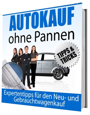 Autokauf ohne Pannen ! Autokauf ohne Pannen !