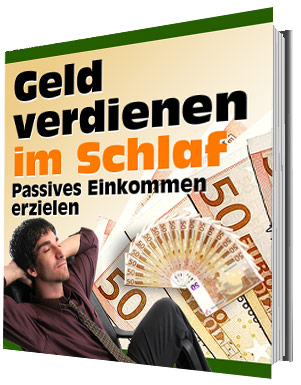 Geld verdienen im Schlaf Geld verdienen im Schlaf
