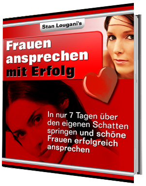 Traumfrau ansprechen - mit Erfolg ! Traumfrau ansprechen - mit Erfolg !